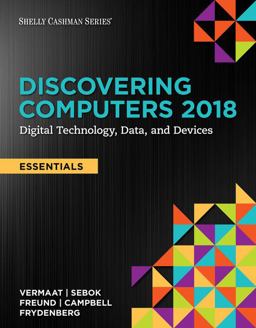 Discovering Computers, Essentials ©2018: Digital Technology, Data, and Devices, Loose-Leaf Version