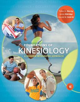 Foundations of Kinesiology A Modern Integrated Approach  9781337392709 Front Cover