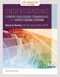 MindTap Medical Insurance and Coding, 2 Terms (12 Months) Printed Access Card for Bowie's Understanding Current Procedural Terminology and HCPCS Coding Systems, 6th