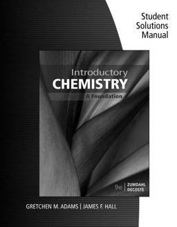 Student Solutions Manual for Zumdahl/DeCoste's Introductory Chemistry: a Foundation, 9th 9th 9781337399470 Front Cover