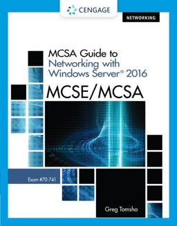 MCSA Guide to Networking with Windows Server 2016, Exam 70-741