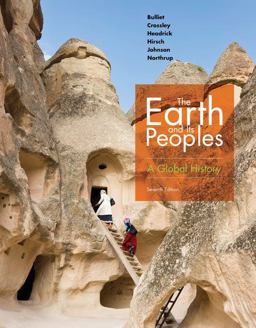 The Earth and Its Peoples: A Global History  9781337401470 Front Cover