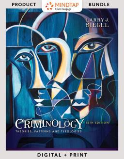 Bundle: Criminology: Theories, Patterns and Typologies, Loose-Leaf Version,, 13th + LMS Integrated MindTap Criminal Justice, 1 Term (6 Months) Printed Access Card