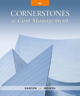Bundle: Cornerstones of Cost Management, 4th + CNOWv2, 1 Term Printed Access Card Bundle: Cornerstones of Cost Management, 4th + CNOWv2, 1 Term Printed Access Card