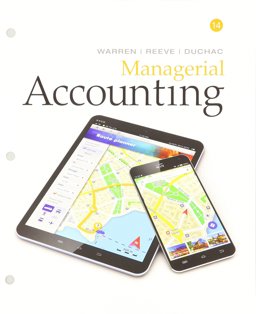 Bundle: Managerial Accounting, Loose-Leaf Version, 14th + CengageNOWV2, 1 Term Printed Access Card Bundle: Managerial Accounting, Loose-Leaf Version, 14th + CengageNOWV2, 1 Term Printed Access Card