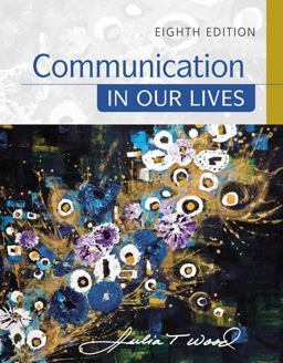 Bundle: Communication in Our Lives, 8th + MindTap Communication, 1 Term (6 Months) Printed Access Card