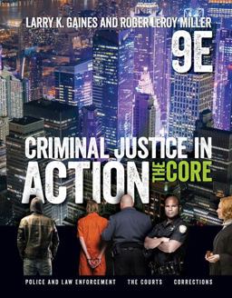 Bundle: Criminal Justice in Action: the Core, 9th + MindTap Criminal Justice, 1 Term (6 Months) Printed Access Card