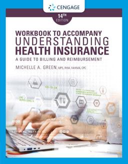 Student Workbook for Green's Understanding Health Insurance: a Guide to Billing and Reimbursement, 14th