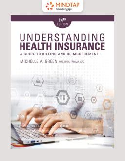 MindTap Medical Insurance and Coding, 2 Terms (12 Months) Printed Access Card for Green's Understanding Health Insurance: a Guide to Billing and Reimbursement, 14th