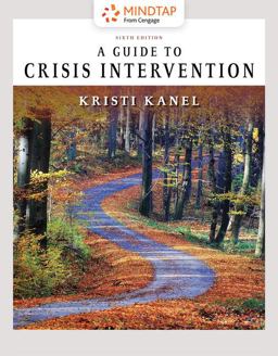 MindTap Counseling for Kanel's A Guide to Crisis Intervention, 6th Edition [Instant Access], 1 term (6 months) 6th 9781337566438 Front Cover