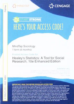 MindTap Sociology, Enhanced for Healey's Statistics: A Tool for Social Research, 10th Edition [Instant Access], 1 term (6 months) 10th 9781337570534 Front Cover