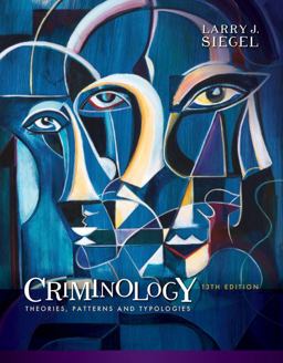 Bundle: Criminology: Theories, Patterns and Typologies, 13th + MindTap Criminal Justice, 1 Term (6 Months) Printed Access Card