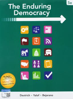 Bundle: the Enduring Democracy, 5th + MindTap Political Science, 1 Term (6 Months) Printed Access Card Bundle: the Enduring Democracy, 5th + MindTap Political Science, 1 Term (6 Months) Printed Access Card
