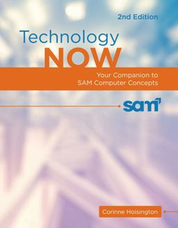 Bundle: Technology Now: Your Companion to SAM Computer Concepts, 2nd + LMS Integrated SAM 365 and 2016 Assessments, Trainings, and Projects with 1 MindTap Reader, (6 Months) Printed Access Card