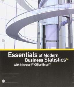Bundle: Essentials of Modern Business Statistics with Microsoft Office Excel, Loose-Leaf Version, 7th + MindTap Business Statistics, 1 Term (6 Months) Printed Access Card