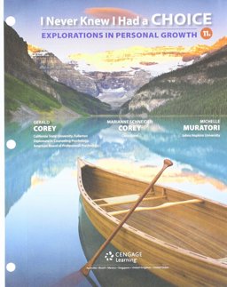 Bundle: I Never Knew I Had a Choice: Explorations in Personal Growth, Loose-Leaf Version, 11th + LMS Integrated MindTap Counseling, 1 Term (6 Months) Printed Access Card