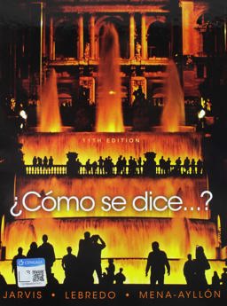 Bundle: ¿Como Se Dice... ? Student Text, 11th + Student Activities Manual + Premium Website, 4 Terms (24 Months) Printed Access Card Bundle: ¿Como Se Dice... ? Student Text, 11th + Student Activities Manual + Premium Website, 4 Terms (24 Months) Printed Access Card