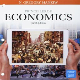 Bundle: Principles of Economics, Loose-Leaf Version, 8th + LMS Integrated MindTap Economics, 2 Terms (12 Months) Printed Access Card
