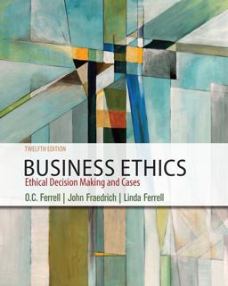 Business Ethics: Ethical Decision Making & Cases  9781337614436 Front Cover