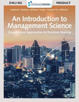 CNOWv2, 1 Term Printed Access Card for Anderson/Sweeney/Williams/Camm/Cochran/Fry/Ohlmann's an Introduction to Management Science: Quantitative Approach, 15th
