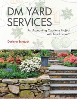 DM Yard Services: an Accounting Capstone Project with QuickBooks  9781337621250 Front Cover