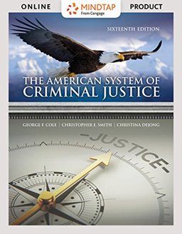 Bundle: the American System of Criminal Justice, Loose-Leaf Version, 16th + MindTap Criminal Justice, 1 Term (6 Months) Printed Access Card