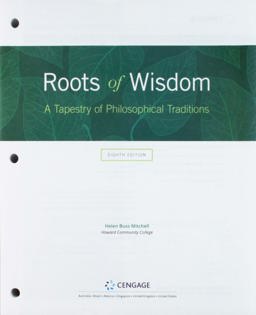 Bundle: Roots of Wisdom: a Tapestry of Philosophical Traditions, Loose-Leaf Version, 8th + MindTap Philosophy, 1 Term (6 Months) Printed Access Card 8th 9781337754644 Front Cover