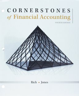 Bundle: Cornerstones of Financial Accounting, Loose-Leaf Version, 4th + CNOWv2, 1 Term Printed Access Card Bundle: Cornerstones of Financial Accounting, Loose-Leaf Version, 4th + CNOWv2, 1 Term Printed Access Card