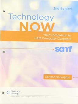 Bundle: Technology Now: Your Companion to SAM Computer Concepts, Loose-Leaf Version + MindTap Computing, 1 Term (6 Months) Printed Access Card for Hoisington's Technology Now: Your Companion to SAM Computer Concepts, 2nd