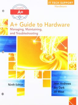 Bundle: a+ Guide to Hardware, Loose-Leaf Version, 9th + LMS Integrated for MindTap PC Repair, 1 Term (6 Months) Printed Access Card for Andrew's a+ Guide for IT Technical Support, 9th