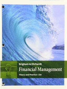 Bundle: Financial Management: Theory and Practice, Loose-Leaf Version, 15th + MindTapV2. 0 Finance, 1 Term (6 Months) Printed Access Card