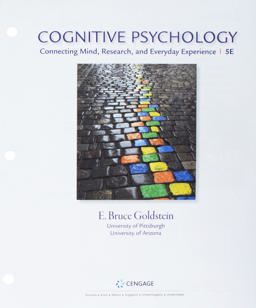 Bundle: Cognitive Psychology: Connecting Mind, Research, and Everyday Experience, Loose-Leaf Version, 5th + COGLAB 5, 1 Term (6 Months) Printed Access Card 5th 9781337954761 Front Cover