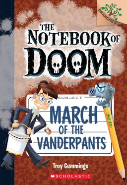 March of the Vanderpants: a Branches Book (the Notebook of Doom #12)  9781338034523 Front Cover