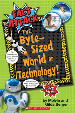 Byte-Sized World of Technology (Fact Attack #2)  9781338041866 Front Cover