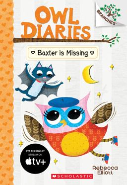 Baxter Is Missing: a Branches Book (Owl Diaries #6)  9781338042849 Front Cover