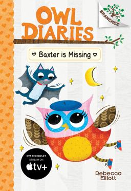 Baxter Is Missing: a Branches Book (Owl Diaries #6) (Library Edition)