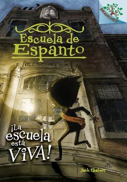 Escuela de Espanto #1: ¡la Escuela Está Viva! (the School Is Alive) (Library Edition)