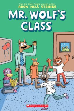 Mr. Wolf's Class: a Graphic Novel (Mr. Wolf's Class #1)  9781338047684 Front Cover