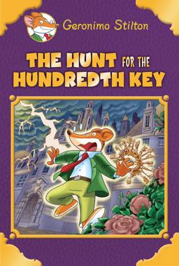 Hunt for the 100th Key (Geronimo Stilton: Special Edition)  9781338087789 Front Cover