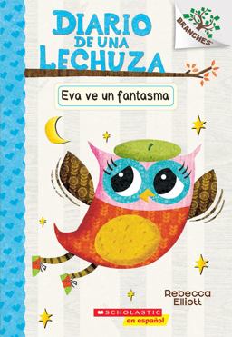 Diario de una Lechuza #2: Eva Ve un Fantasma (Eva Sees a Ghost)