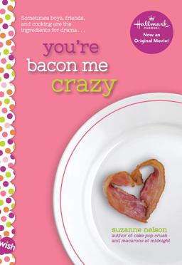 You're Bacon Me Crazy: a Wish Novel  9781338099195 Front Cover