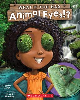 What If You Had Animal Eyes?  9781338101089 Front Cover