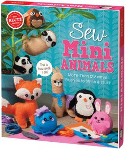 Sew Mini Animals More Than 12 Animal Plushies to Stitch and Stuff  9781338106442 Front Cover