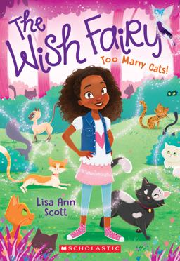 Too Many Cats! (the Wish Fairy #1)  9781338120974 Front Cover