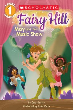 Fairy Hill: May and the Music Show (Scholastic Reader, Level 1)  9781338121841 Front Cover