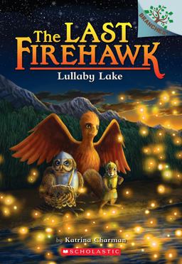 Lullaby Lake: a Branches Book (the Last Firehawk #4)  9781338122671 Front Cover