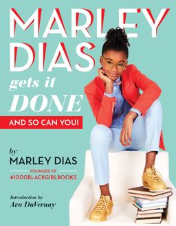 Marley Dias Gets It Done: and So Can You!  9781338136890 Front Cover