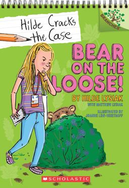 Bear on the Loose!: a Branches Book (Hilde Cracks the Case #2) 2nd 9781338141580 Front Cover