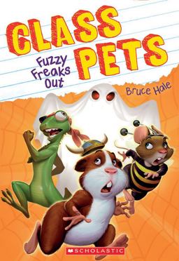 Fuzzy Freaks Out (Class Pets #3)  9781338145243 Front Cover
