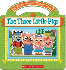 The Three Little Pigs: a Finger Puppet Theater Book